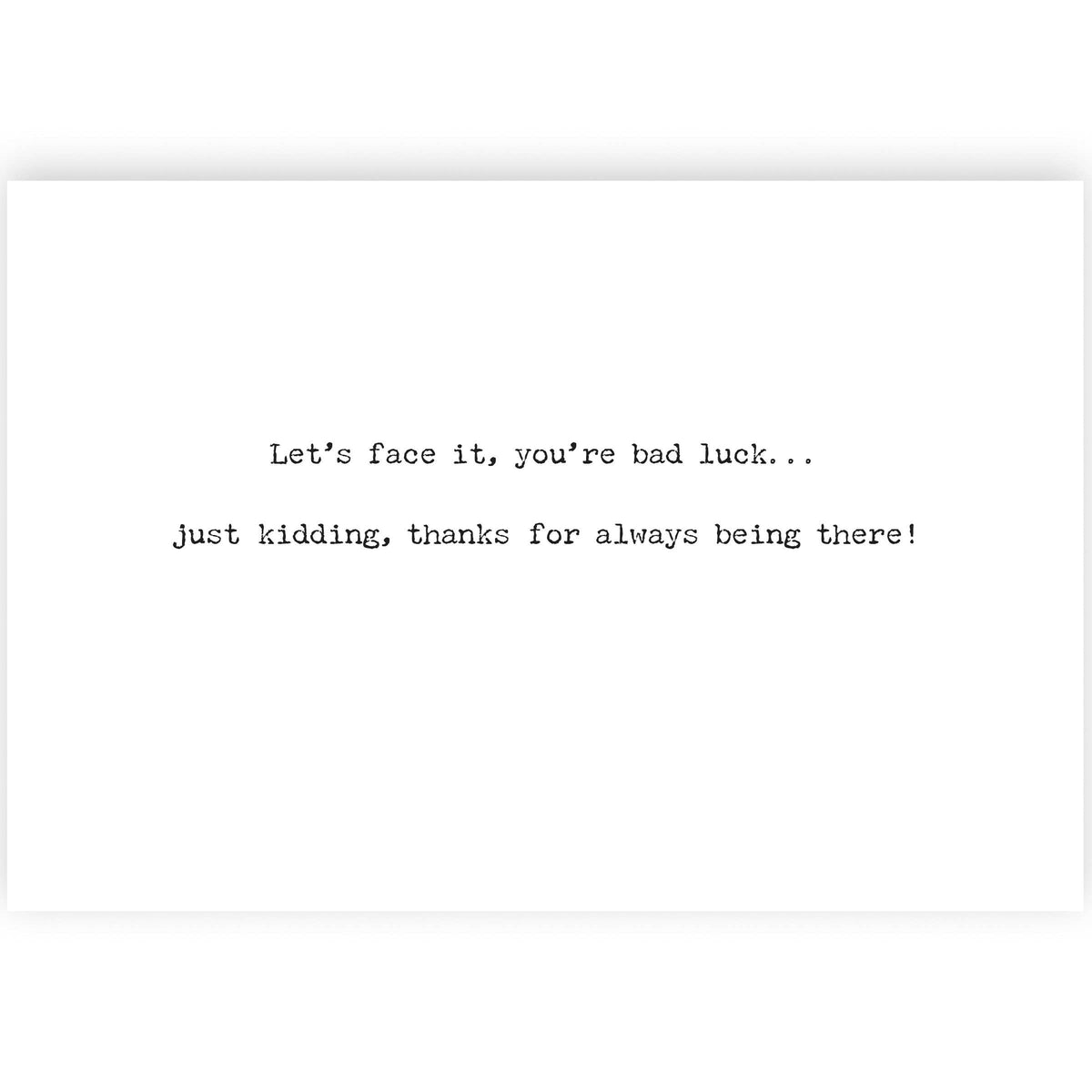You're There Greeting Card