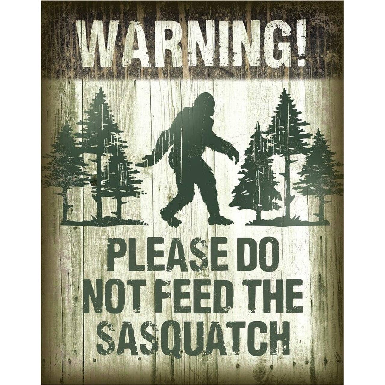 Sasquatch - Don't Feed Tin Sign