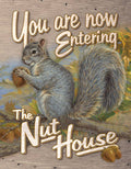 Entering Nut House Tin Sign