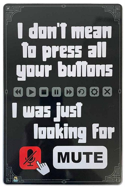 Don't Mean to Press Tin Sign - 20x30cm - 7.87" x 11.81"