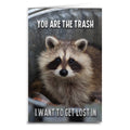 You Are the Trash Greeting Card: Card & Envelope Only
