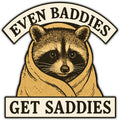 Even Baddies Get Saddies Sticker: Default