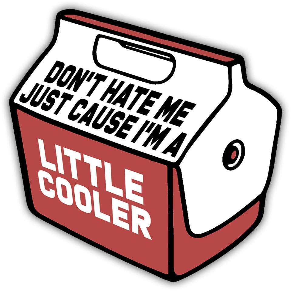 I'm a Little Cooler Sticker: Default