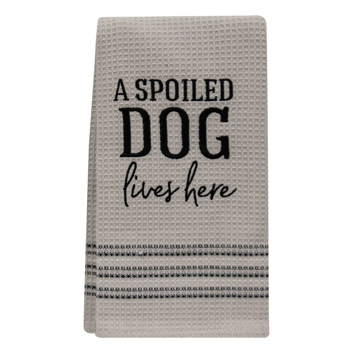 A Spoiled Dog Lives Here Dish Towel