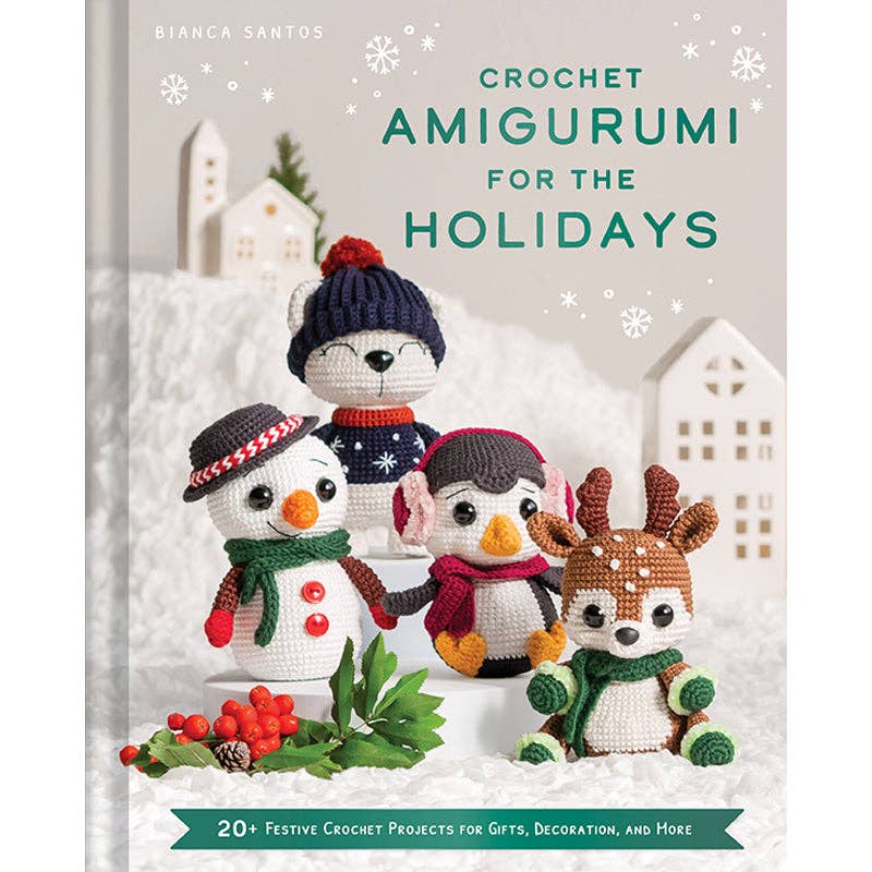 Crochet Amigurumi for the Holidays - SALE!