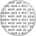 Magnet - All Work And No Play Makes Jack A Dull Boy Shining