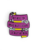 Made it Out of Bed - Bookish Merch Gift Enamel Pin