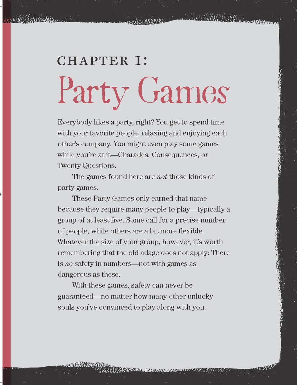 Dangerous Games to Play in the Dark