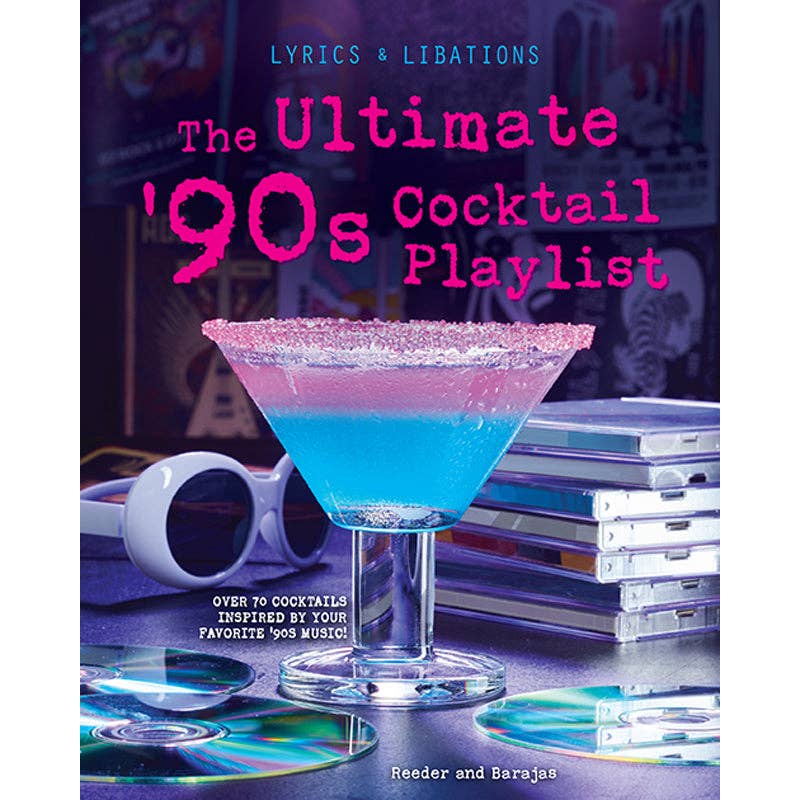 The Ultimate '90s Cocktail Playlist Nostalgia (SALE!)