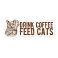 Drink Coffee Feed Cats Bumper Sticker