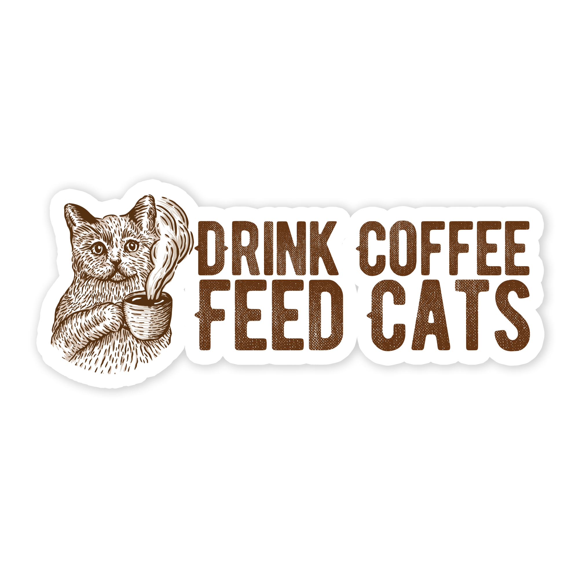 Drink Coffee Feed Cats Bumper Sticker