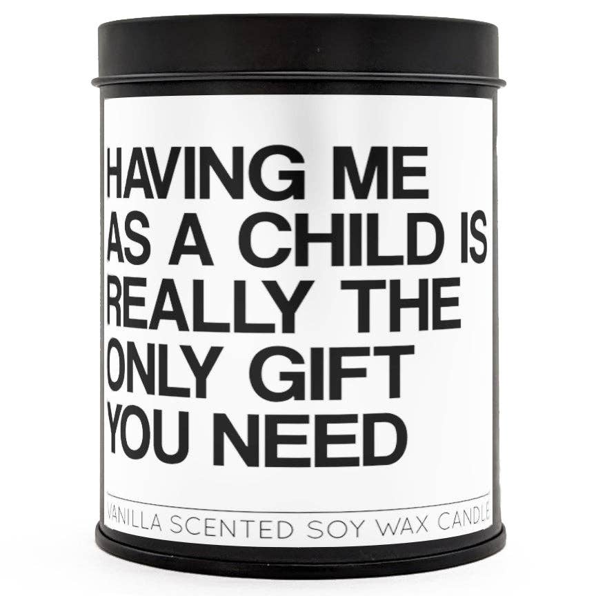 Having Me As a Child Scented Candle