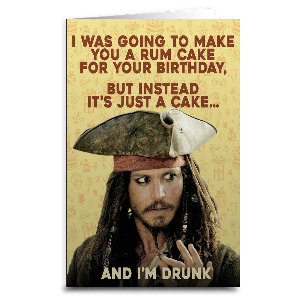 I Was Going To Bake You a Rum Cake Birthday Greeting Card: Card and Envelope Only