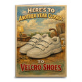 Heres to Another Year Closer to Velcro Shoes Birthday Card: Card and Envelope